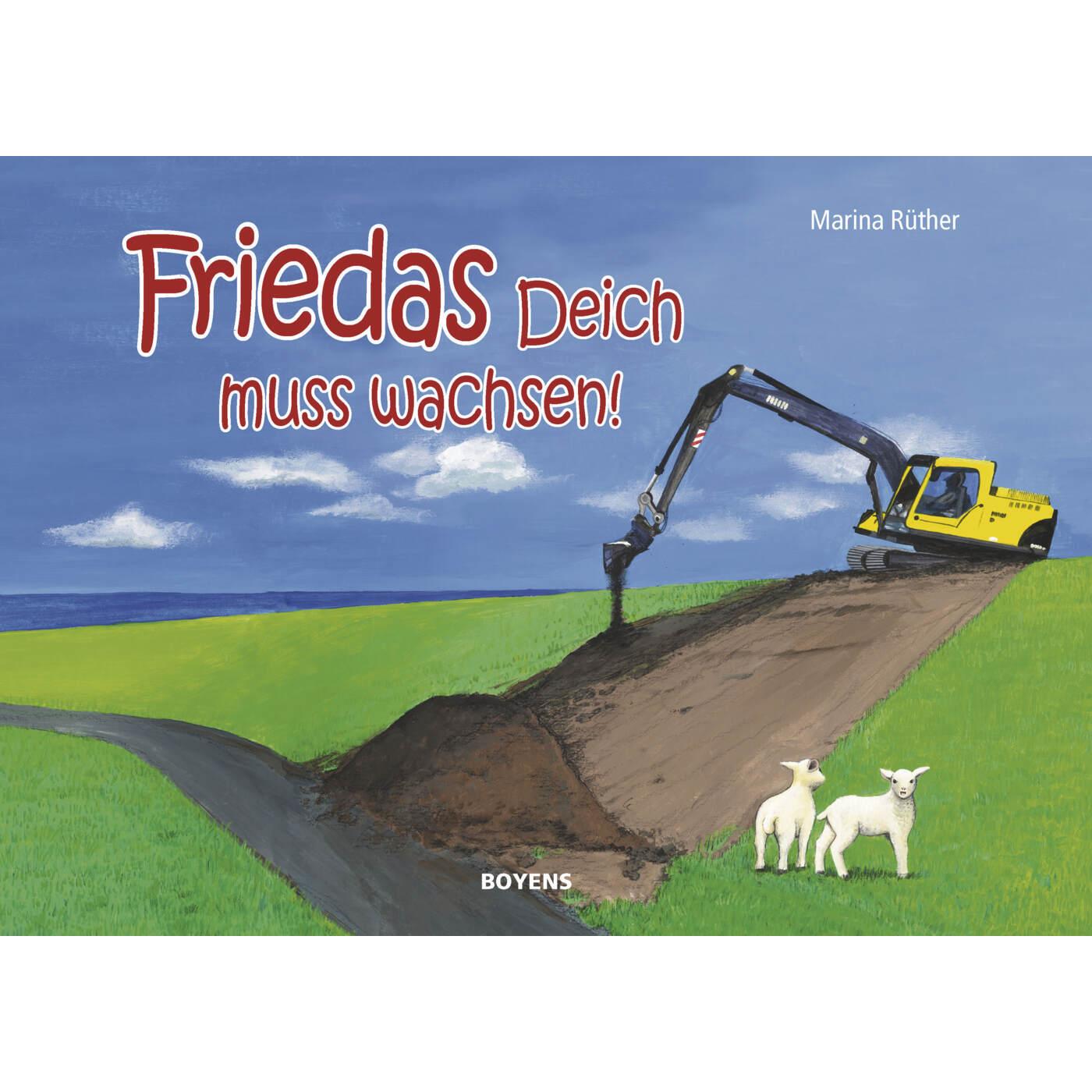 Friedas Deich soll höher werden!, Kinderbücher von Marina Rüther