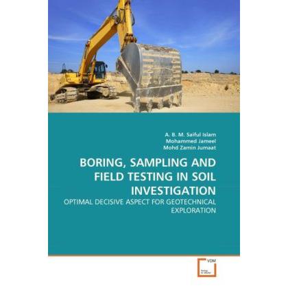 Thumbnail - Boring, Sampling And Field Testing In Soil Investigation, Fachbücher von Mohd Zamin Jumaat, Mohammed Jameel, A. B. M. Sa...