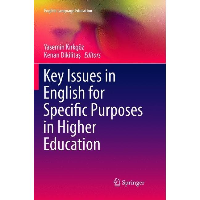 Key Issues in English for Specific Purposes in Higher Education, Fachbücher von Kenan Dikilitas, Yasemin Kirkgöz
