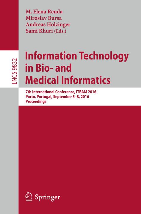 Produktbild Information Technology in Bio- and Medical Informatics (M. Elena Renda, Sami Khuri, Miroslav Bursa, Andreas Holzinger, 2016)