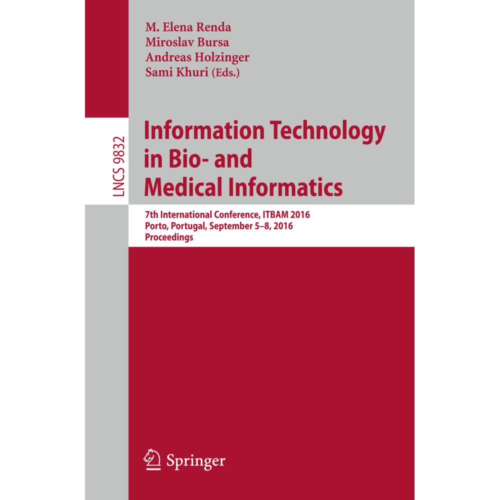 Information Technology in Bio- and Medical Informatics, Fachbücher von Sami Khuri, Miroslav Bursa, M. Elena Renda, Andre...