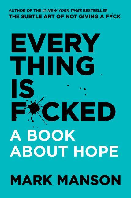 Everything Is Fucked (Mark Manson, English)