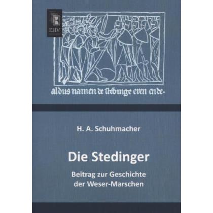 Die Stedinger, Fachbücher von H. A. Schuhmacher