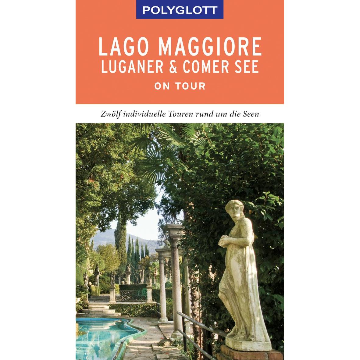 on tour Reiseführer Lago Maggiore, Luganer & Comer See, Ratgeber von Susanne Kilimann