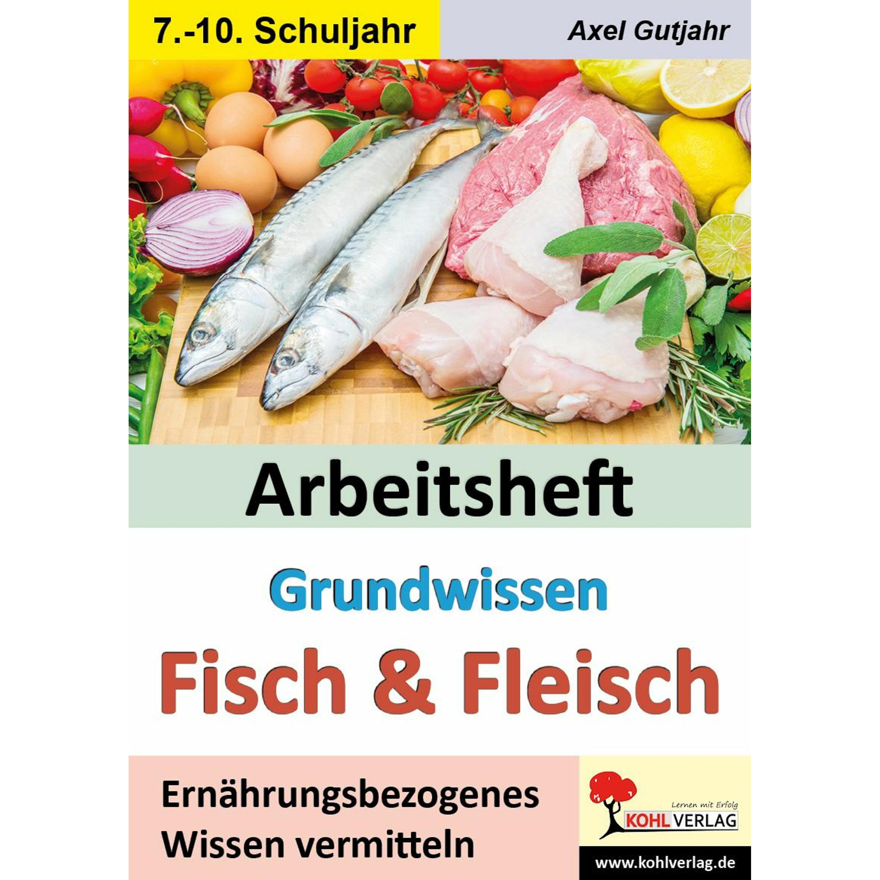 Arbeitsheft Grundwissen Fisch & Fleisch, Schulbücher von Axel Gutjahr