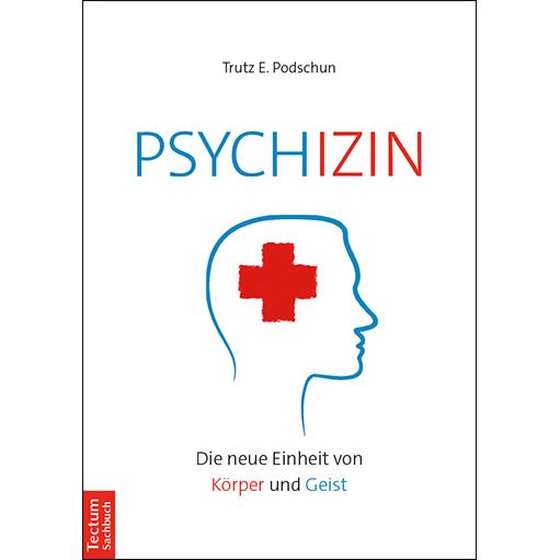 Psychizin, Fachbücher von Trutz E. Podschun