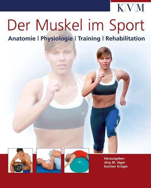 Produktbild Der Muskel im Sport (Deutsch, Jörg M. Jäger, Karsten Krüger, 2011)