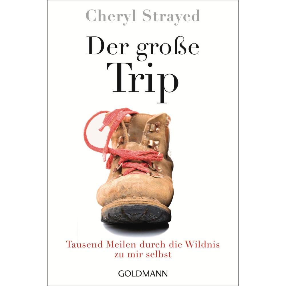 Thumbnail - Der grosse Trip, Sachbücher von Cheryl Strayed