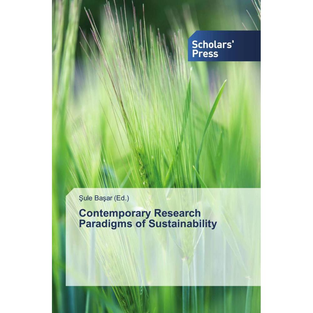 Contemporary Research Paradigms of Sustainability, Fachbücher von Sule Basar (Ed.)