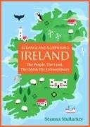 Produktbild Strange and Surprising Ireland (Englisch, Seamus Mullarkey, 2025)