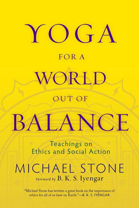 Produktbild Yoga for a World Out of Balance (Englisch, Michael Stone, 2009)
