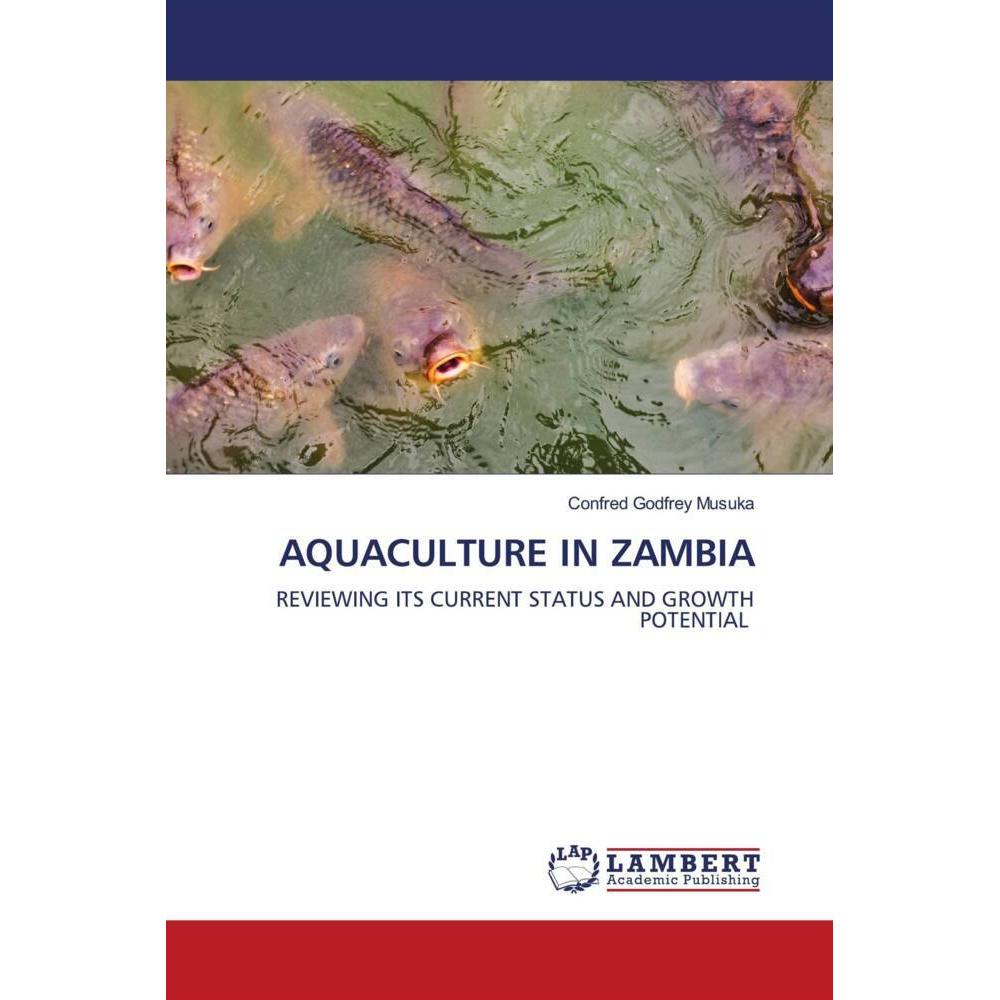 Aquaculture In Zambia, Fachbücher von Confred Godfrey Musuka