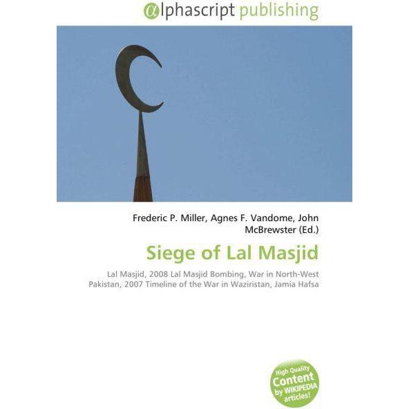 Siege of Lal Masjid, Fachbücher von Agnes F. Vandome, Frederic P. Miller, John McBrewster