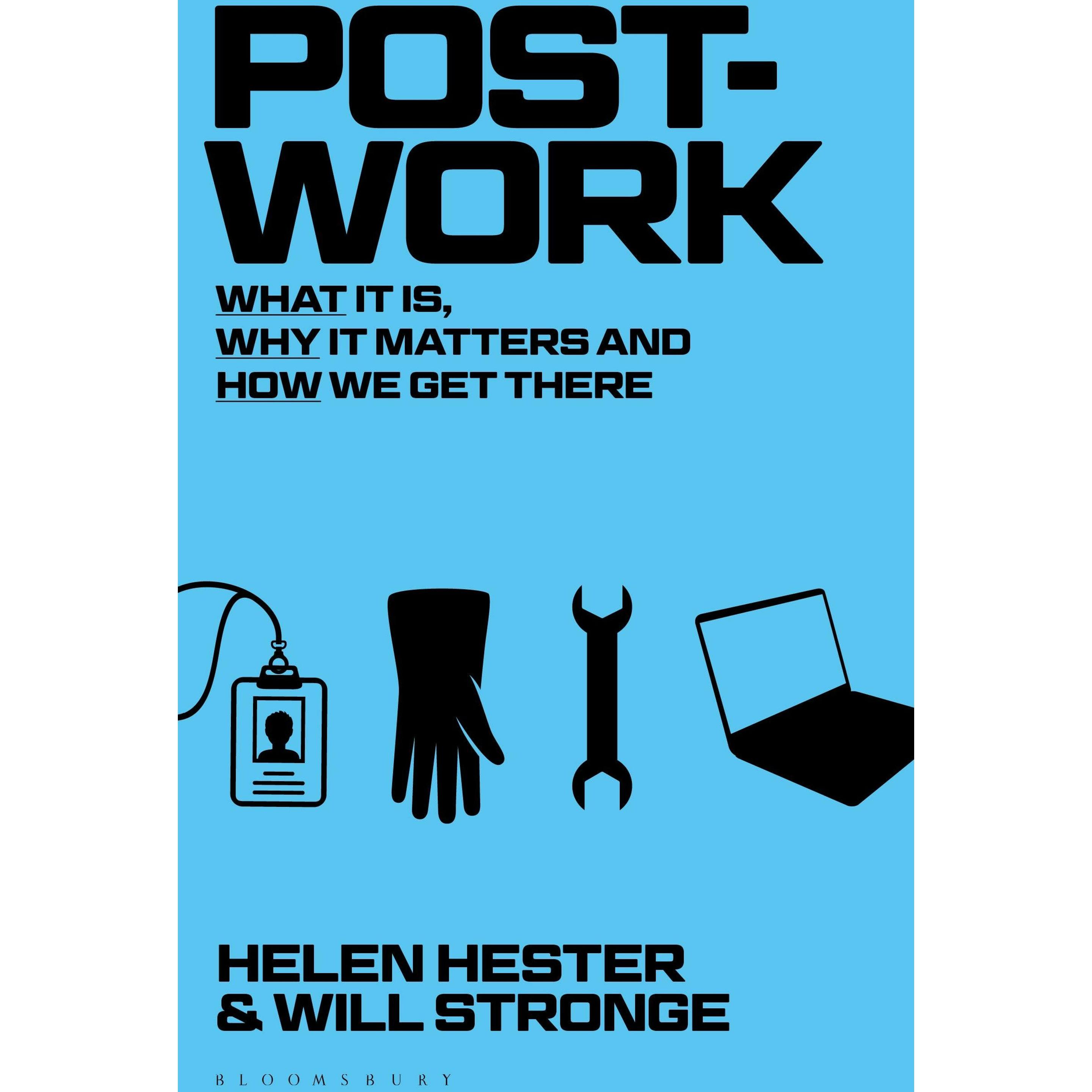 Post-work, Belletristik von Will, Hester Stronge