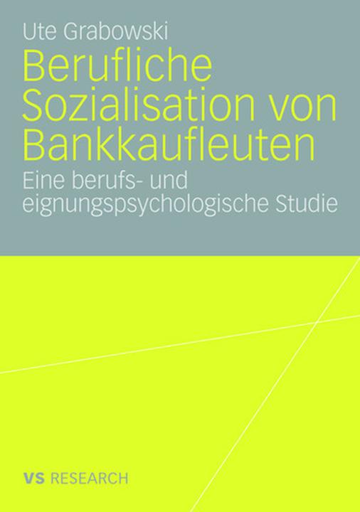 Produktbild Berufliche Sozialisation von Bankkaufleuten (Deutsch, Ute Grabowski, 2008)