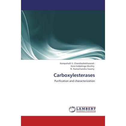 Carboxylesterases, Fachbücher von Kempohalli S. Chandrashekharaiah, Kora Siddalinga Murhty, N. Ramachandra Swamy