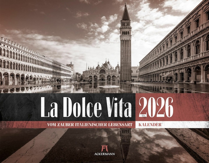 Produktbild La Dolce Vita - Italienische Lebensart Kalender 2026 (54 x 42 cm, Harter Einband, Italienisch, Deutsch)