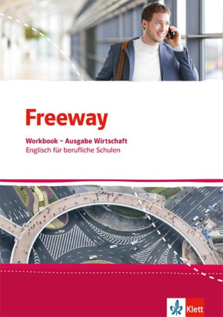 Produktbild Freeway Wirtschaft. Workbook mit Lösungsheft. Englisch für berufliche Schulen (Deutsch, Englisch, Ernst Klett Verlag, 2017)