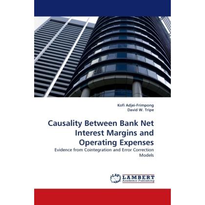 Causality Between Bank Net Interest Margins and Operating Expenses, Fachbücher von Kofi Adjei-Frimpong, David W. Tripe