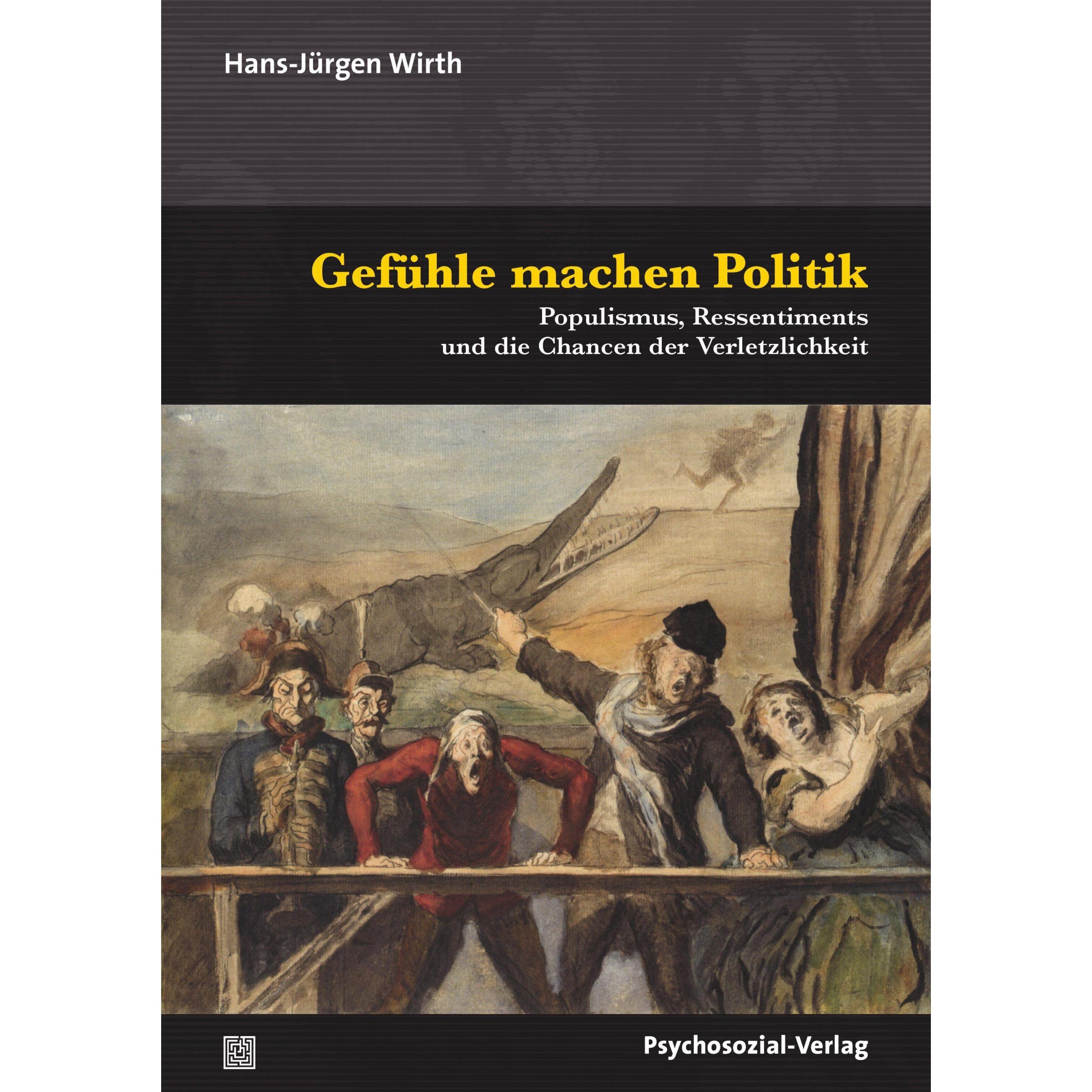 Gefühle machen Politik, Fachbücher von Hans-Jürgen Wirth