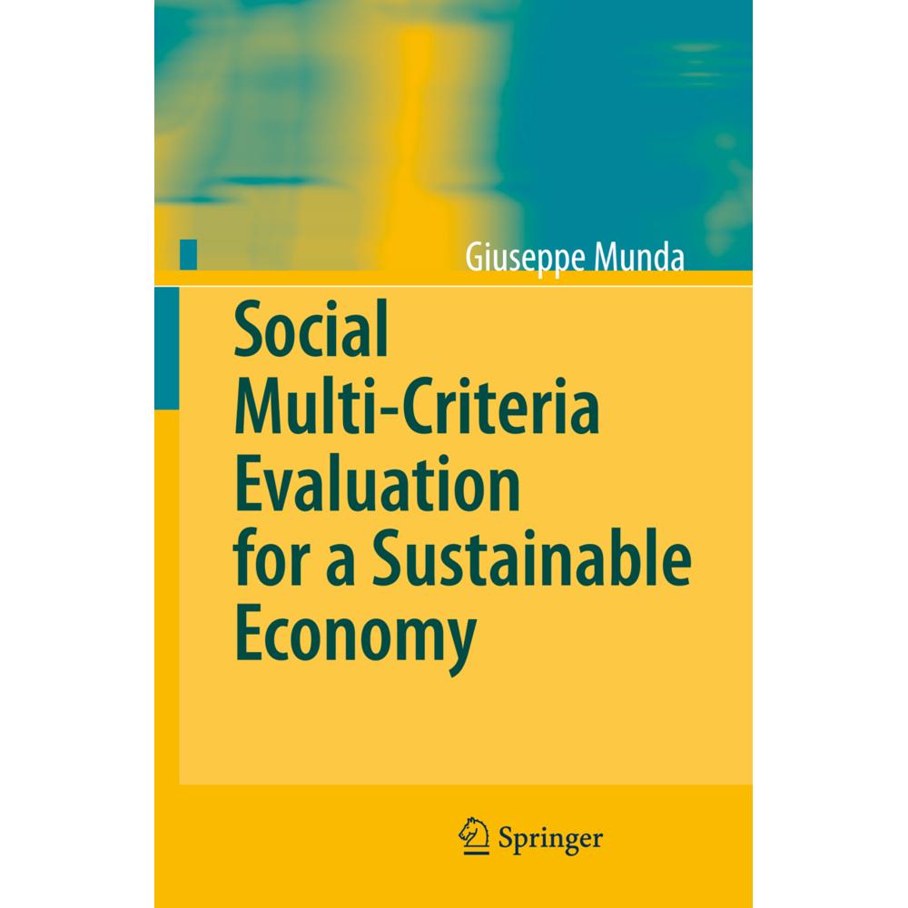 Social Multi-Criteria Evaluation for a Sustainable Economy, Fachbücher