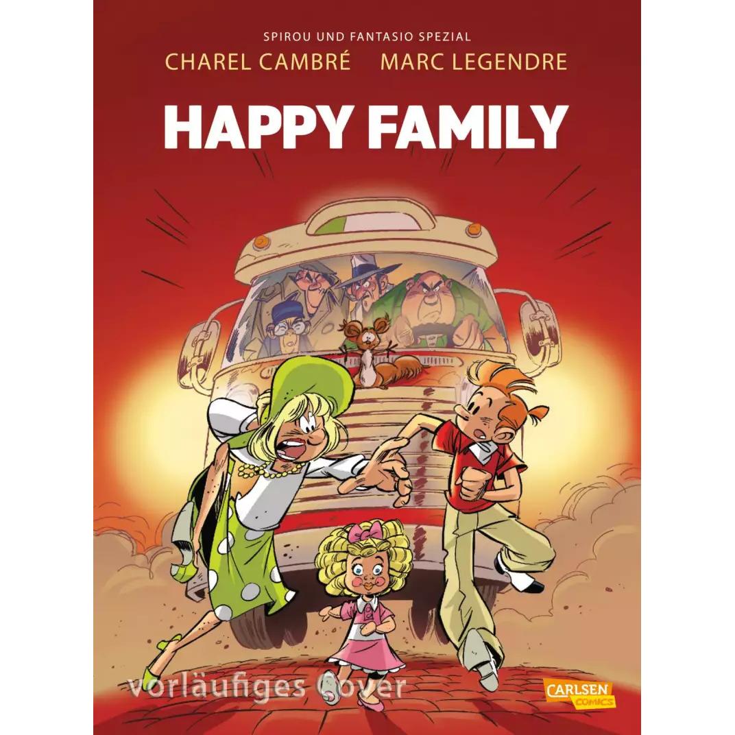 Spirou und Fantasio Spezial 35: Happy Family, Belletristik von Marc Legendre