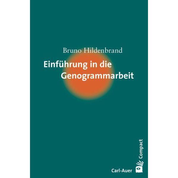 Einführung in die Genogrammarbeit, Fachbücher von Bruno Hildenbrand