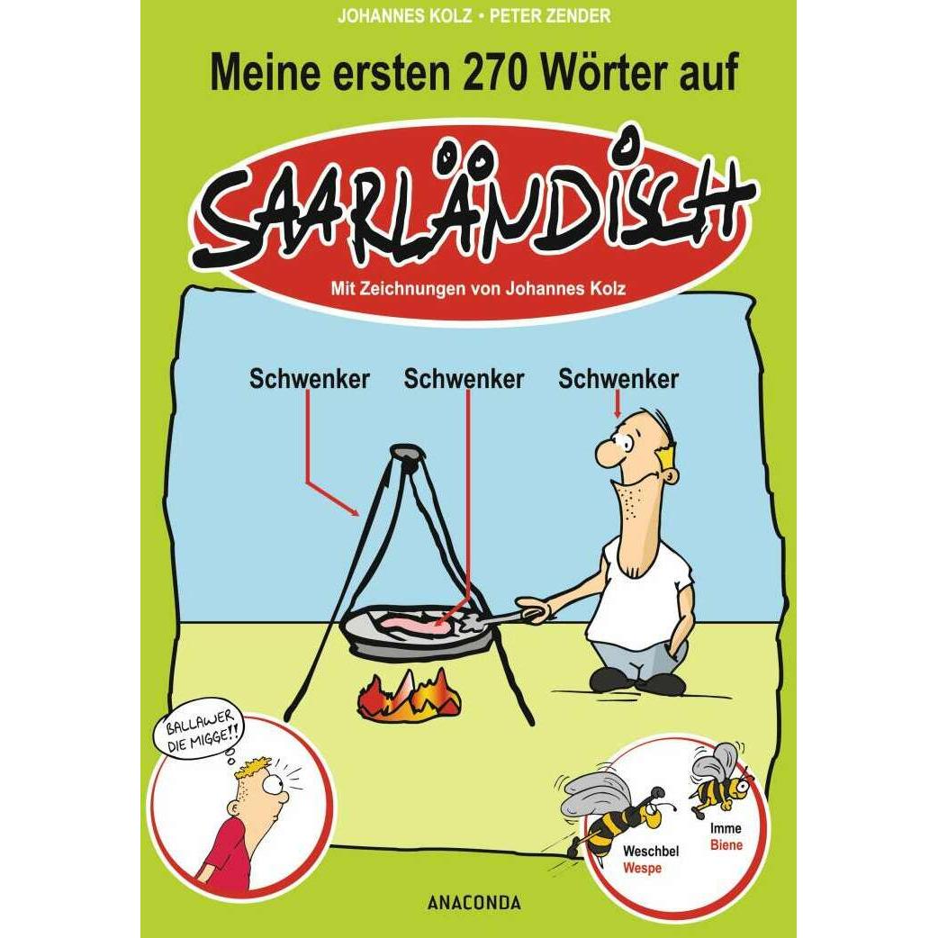 Meine ersten 270 Wörter auf Saarländisch, Sachbücher von Johannes Kolz