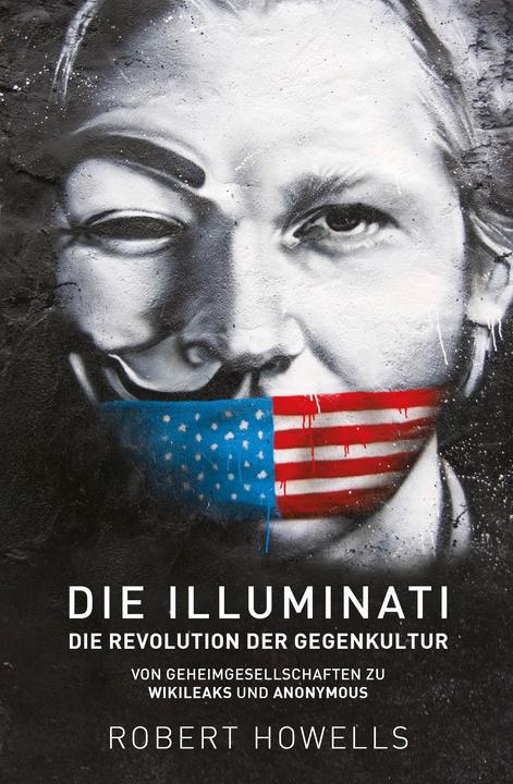 Produktbild Die Illuminati: Die Revolution der Gegenkultur (Deutsch, Robert Howells, 2017)