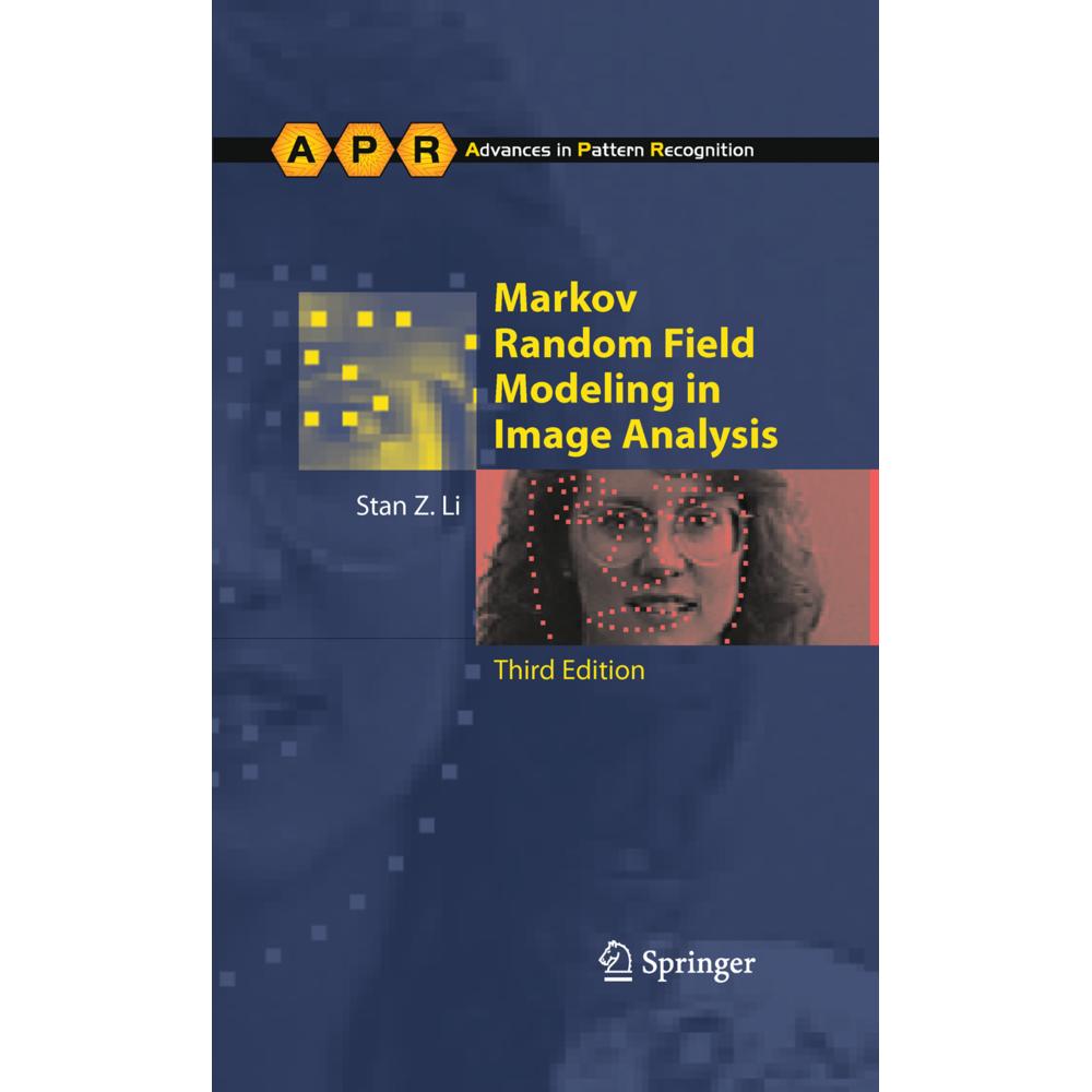 Markov Random Field Modeling in Image Analysis, Fachbücher von Stan Z. Li