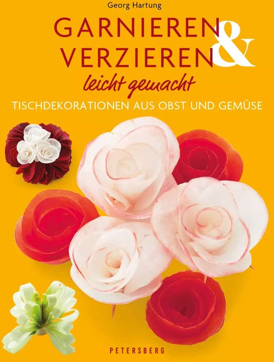 Produktbild Garnieren & Verzieren leicht gemacht (Deutsch, Georg Hartung, 2023)