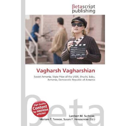 Vagharsh Vagharshian, Fachbücher von Lambert M. Surhone, Susan F. Marseken, Miriam T. Timpledon