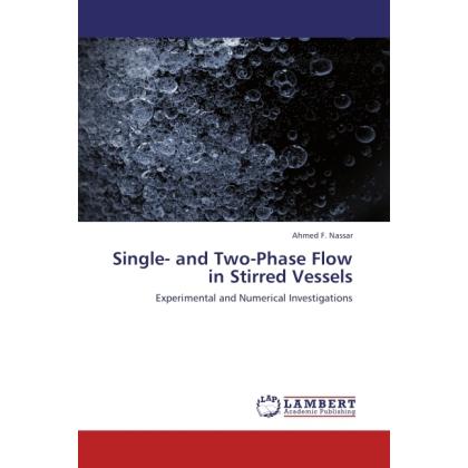Single- and Two-Phase Flow in Stirred Vessels, Fachbücher