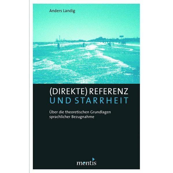 Landig:(Direkte) Referenz und Starrheit, Fachbücher