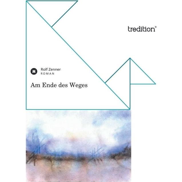 Tredition Am Ende des Weges (Deutsch), Sonstige Literatur