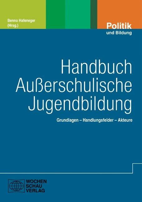 Produktbild Handbuch Ausserschulische Jugendbildung (Deutsch, Benno Hafeneger, 2013)
