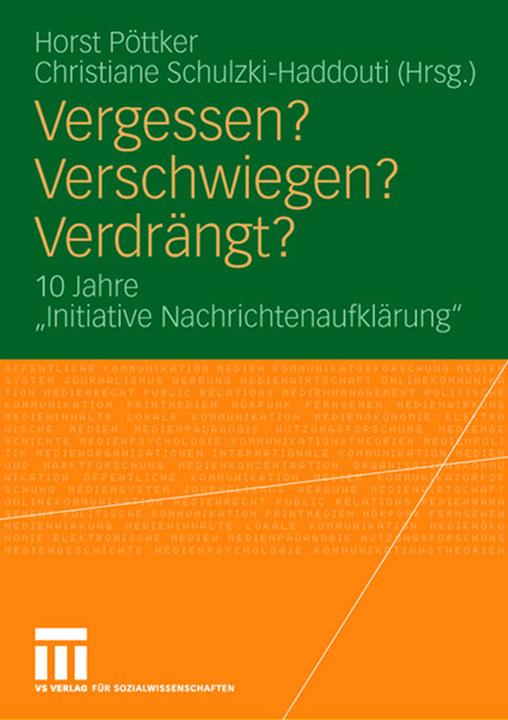 Produktbild Vergessen? Verschwiegen? Verdrängt? (Deutsch, Christiane Schulzki-Haddouti, Horst Pöttker, 2007)