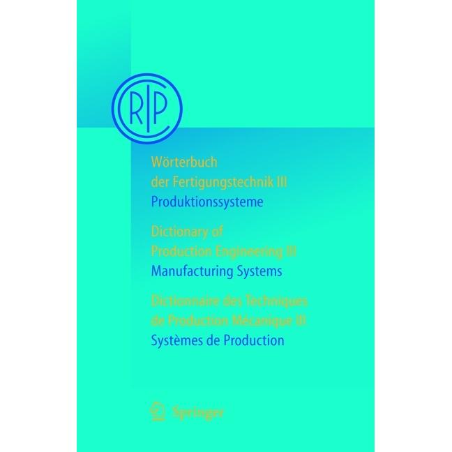 Wörterbuch der Fertigungstechnik Bd. 3 / Dictionary of Production Engineering Vol. 3 / Dictionnaire, Fachbücher von Pari...