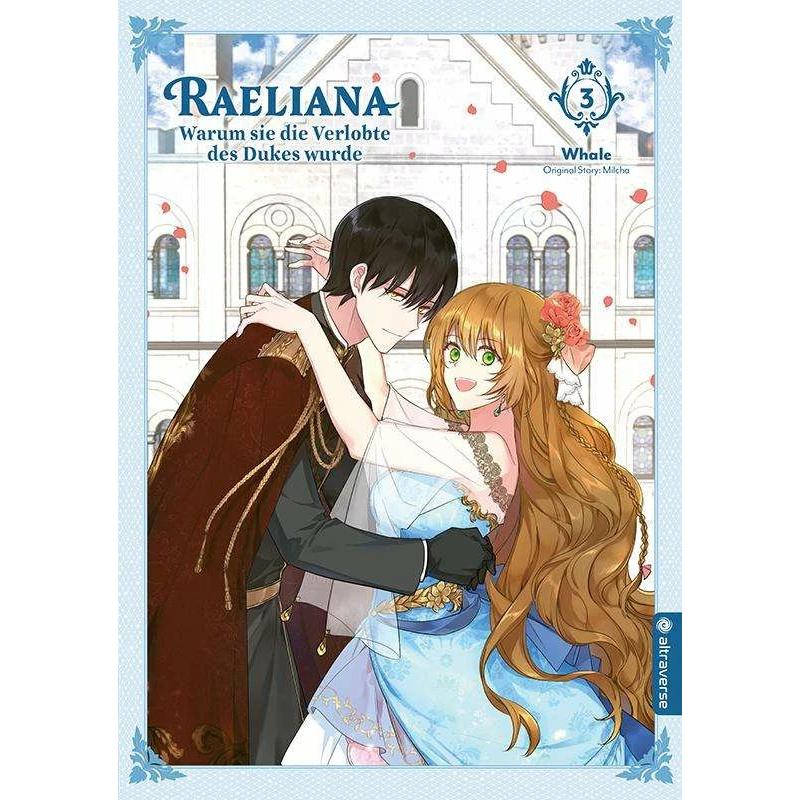 Raeliana - Warum sie die Verlobte des Dukes wurde 03, Belletristik von Whale, Milcha