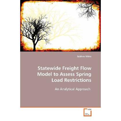 Statewide Freight Flow Model to Assess Spring Load Restrictions, Fachbücher