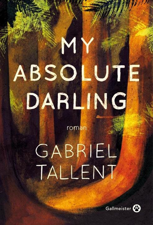 Produktbild My Absolute Darling (Französisch, Tallent Gabriel, 2018)