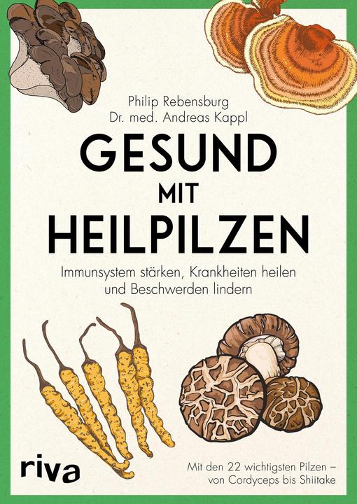 Immagine prodotto Gesund mit Heilpilzen (Tedesco, Andreas Kappl, Philip Rebensburg, 2020)