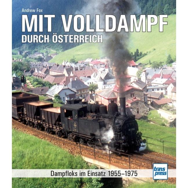 Mit Volldampf durch Österreich, Ratgeber von Andrew Fox