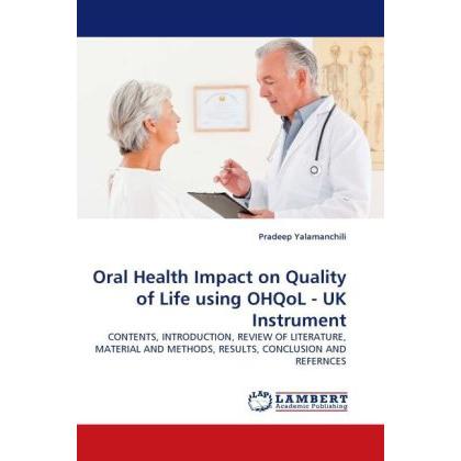 Oral Health Impact on Quality of Life using OHQoL - UK Instrument, Fachbücher von Pradeep Yalamanchili