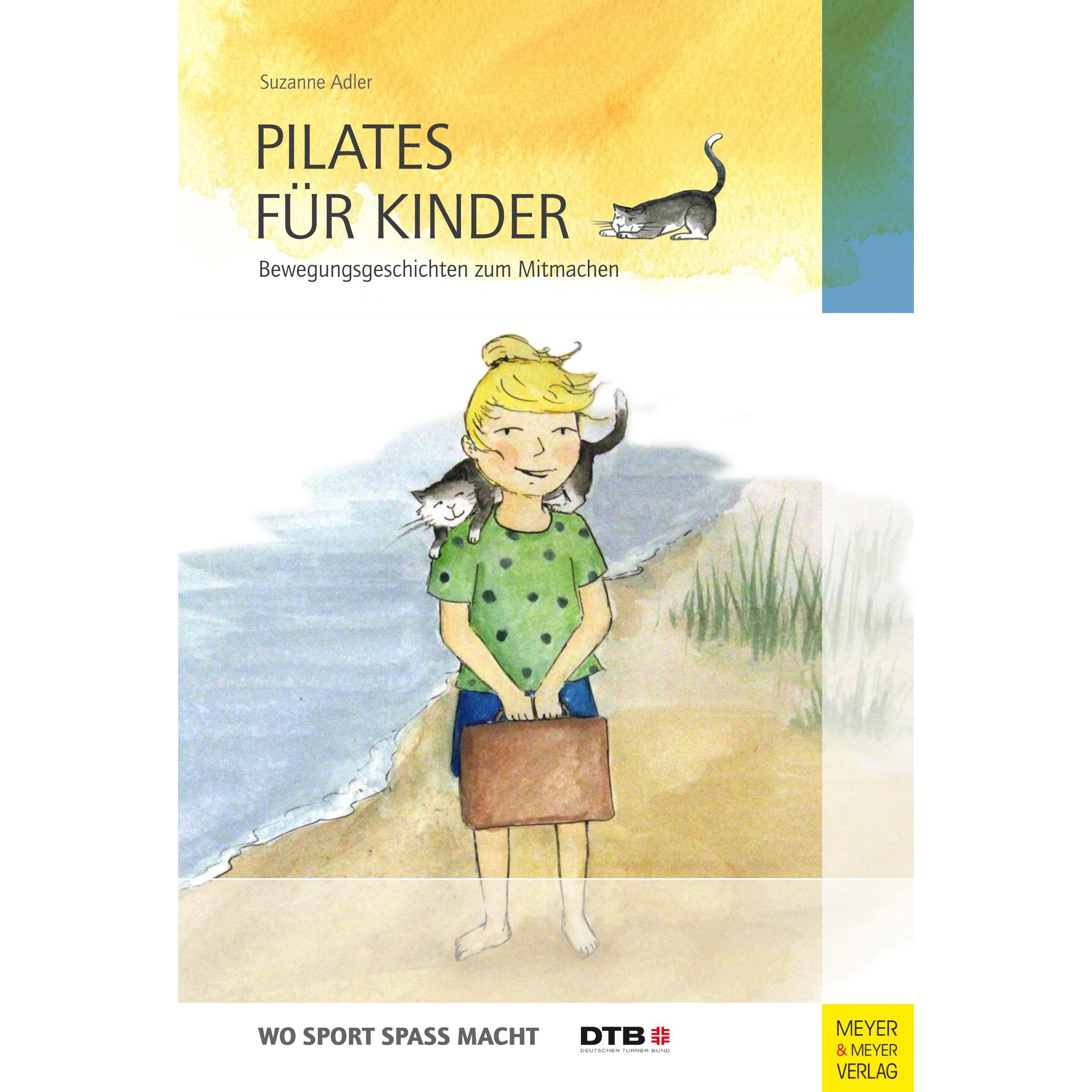 Pilates für Kinder, Ratgeber von Suzanne Adler