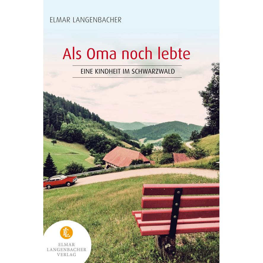 Thumbnail - Als Oma noch lebte, Belletristik von Elmar Langenbacher