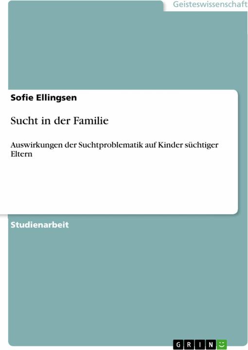 Produktbild Sucht in der Familie (Deutsch, Sofie Ellingsen, 2008)