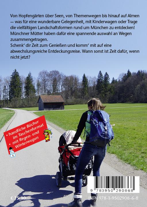 Produktbild Kinderwagen- & Tragetouren um und in München (Deutsch, Angela Stroh, Charlotte Hoppensack, Daniela Lurz, Elisabeth Göllner Kampel, Grammer Christine, Katharina von Droste, Petra Huhs, Pia Kunze, Renate Förtsch, Ute Watzl, 2020)