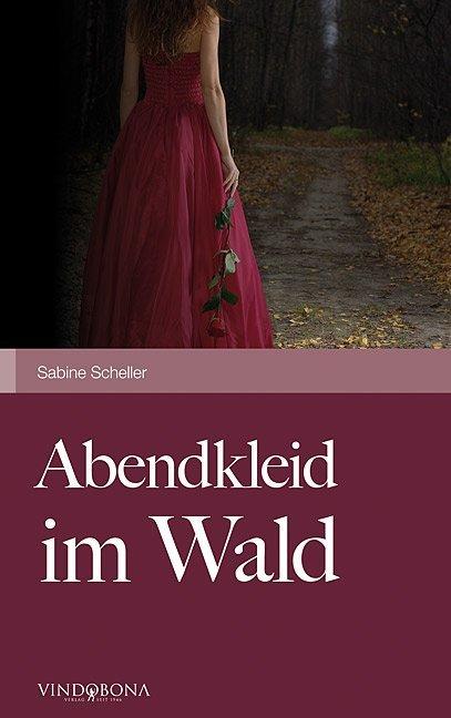 Produktbild Abendkleid im Wald (Deutsch, Sabine Scheller, 2012)
