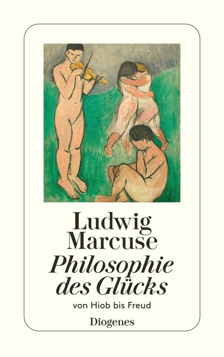 Produktbild Philosophie des Glücks (Deutsch, Ludwig Marcuse, 1996)